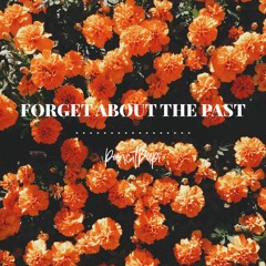 Forget About The Past