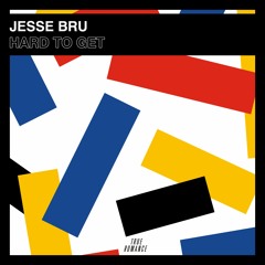 Premiere: Jesse Bru 'Hard To Get'