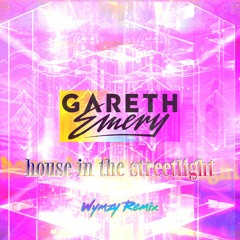 House In The Streetlight (Wymzy Remix) - Gareth Emery, LSRCITY, Annabel