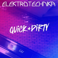 Quick & Dirty