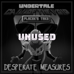 DESPERATE MEASURES ft. HK [UNUSED]