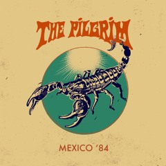 The Pilgrim - Mexico '84