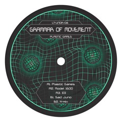 LT-UNDR-08 // Grammar of Movement - Plastic Games EP