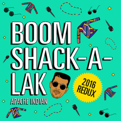 Boom Shak-A-Lak (2016 Redux)