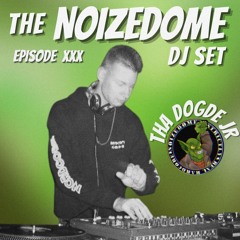 THA DODGE JR JUNE 2025 ON THE NOIZEDOME DJSET EP#30
