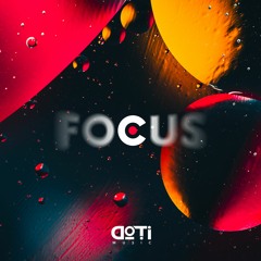 DoTi - Focus (Original Mix)