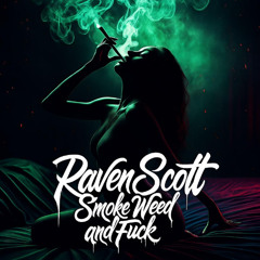 Smoke Weed and Fuck