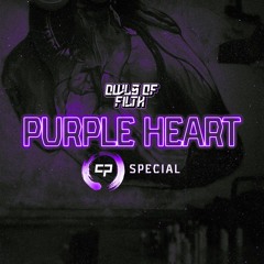 Owls Of Filth - Purple Heart (Carapulse Special) [CLIP]