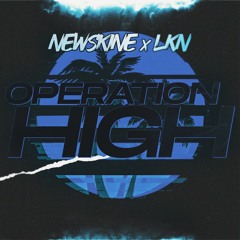 Opération High (Newskine x LKN)