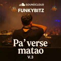 FUNKYBITZ - PA´ VERSE MATAO V.3