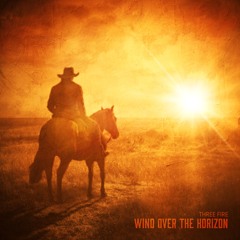 Wind Over The Horizon