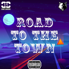 Road to the Town -  (ft. Maar Bustdown, Nunba5, BeenHavinBlues, TdawgKapAlot) {prod. nolimitaustin}