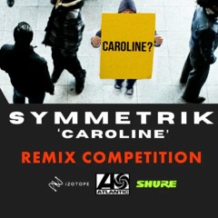 Symmetrik - Caroline (N4SC1 Remix)