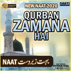 Ek Main Hi Nahi Un Par Qurban Zamana Hai | Naats Studio | New Naat 2020