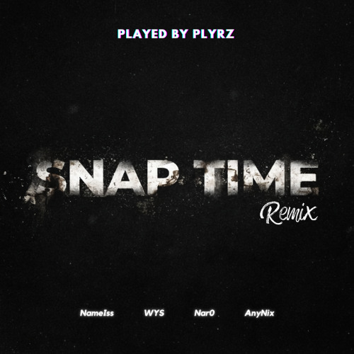 SNAP TIME Remix