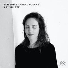 S&T Podcast 22 ⎟Villete