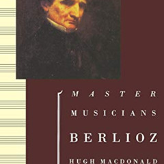 FREE EBOOK 📒 Berlioz (Master Musicians Series) by  Hugh Macdonald [EPUB KINDLE PDF E