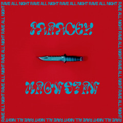 Rave All Night