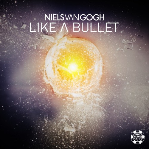 Stream Like a bullet (Radio Edit) by NIELS VAN GOGH Official | Listen  online for free on SoundCloud