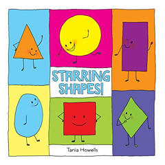 Access PDF 💕 Starring Shapes! by  Tania Howells &  Tania Howells EPUB KINDLE PDF EBO