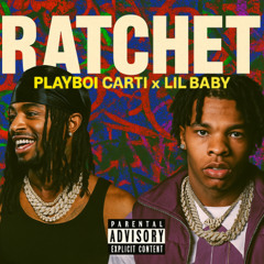 Playboi Carti - WASSUP/RATCHET (feat. Lil Baby)
