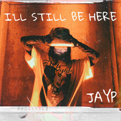 I’ll Still Be Here (Prod. Ricci)