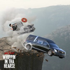 Whippin' In Tha Hearse
