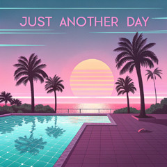 Just Another Day
