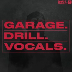 Garage & Drill Vocals - Demo 1 (Sample Pack)