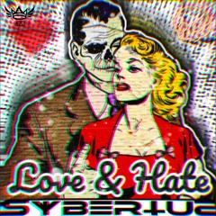 Syberius - Love & Hate