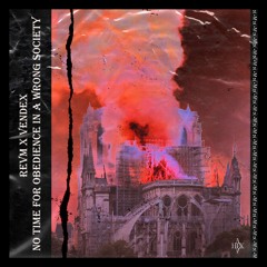 REVM x Vendex - No Time For Obedience In A Wrong Society [DSD005]