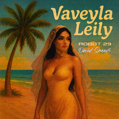 Vaveyla Leily [Persian Rock Reimagined]