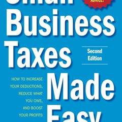 kindle👌 Small Business Taxes Made Easy, Second Edition