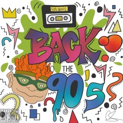 Back To The 90's (OTV Presents)