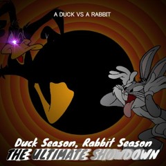 Duck Season, Rabbit Season - THE ULTIMATE SHOWDOWN