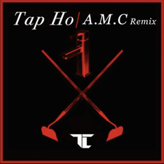 TC - Tap Ho - AMC Remix