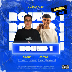 ROUND 1 📲 (By Dj Javi & Cotelo) Ft. LaBiblio