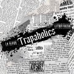 La Slugg x LitOffRisk - Trapaholics