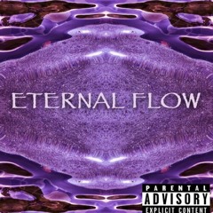 ETERNAL FLOW (PROD. DUSTY'S VAULT OF SOUNDS)