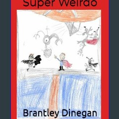 ((Ebook)) ❤ Super Weirdo Book PDF EPUB