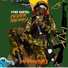 Vybz Kartel - Fever (Dj Hacko Remix)