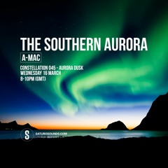 The Southern Aurora - Constellation 045 - AURORA DUSK [[ FREE DOWNLOAD ]]