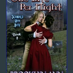 PDF/READ 🌟 One Bite Per Night: a regency vampire romance: historical paranormal romance (Scandals