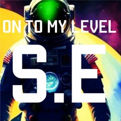 Onto My Level - S.E