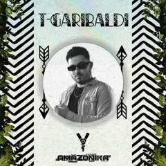 Amazonika Music Radio Presents - T-Garibaldi (Jun 2023)