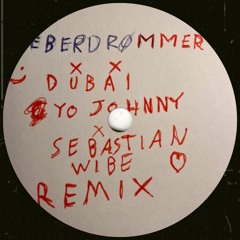 Tobias Rahim - Feberdrømmer Xx Dubai (Yo Johnny & Sebastian Wibe Remix)