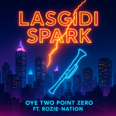 LASGIDI SPARK (Ojapiano City Fire)