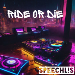Ride or Die [Free Download]