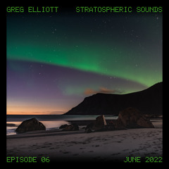 Stratospheric Sounds, Episode 06