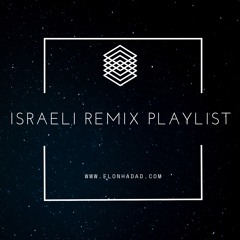 ISRAELI REMIX PLAYLIST - אילון חדד אירועים